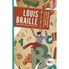 Loıs Braılle Görmezlerin Kitap Okumasını Sağlayan Çocuk- Can Yayınları