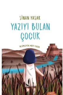 Yazıyı Bulan Çocuk - Fom Kitap Yayınları