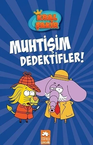 Kral Şakir 9 - Muhtişim Dedektifler! - Eksik Parça Yayınları
