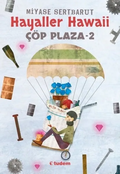 Çöp Plaza 2 - Hayaller Hawaii - Tudem Yayınları