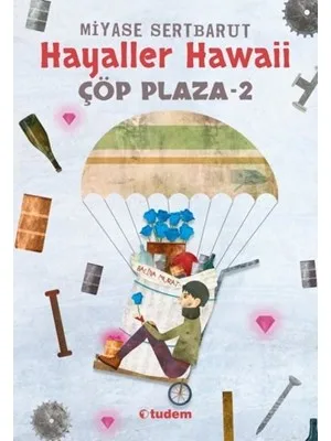 Çöp Plaza 2 - Hayaller Hawaii - Tudem Yayınları