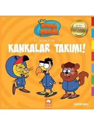 Kral Şakir İlk Okuma Kitabı-kankalar Takımı!-eksik Parça Çocuk Yayınları