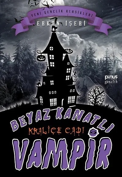 Beyaz Kanatlı Vampir 9- Kraliçe Cadı - Pinus Kitap Gençlik Yayınları