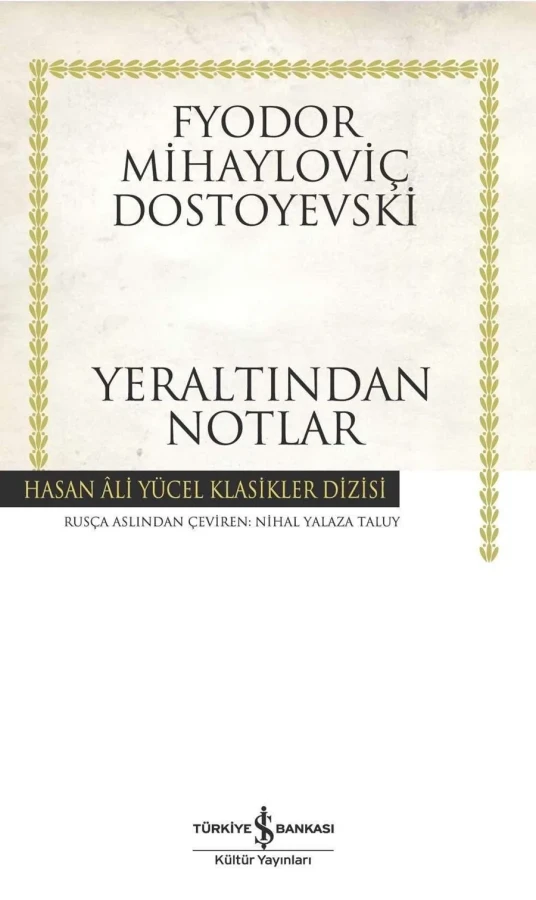 Yeraltından Notlar- İş Bankası Yayınları