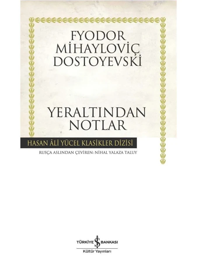 Yeraltından Notlar- İş Bankası Yayınları
