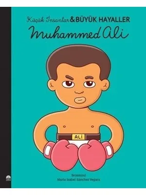 Küçük İnsanlar Büyük Hayaller-muhammed Ali-martı Çocuk Yayınları
