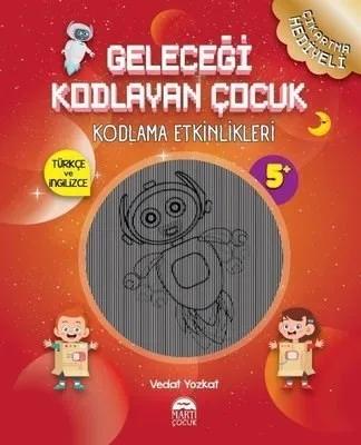 Geleceği Kodlayan Çocuk - Martı Çocuk Yayınları