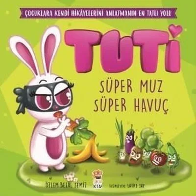 Tuti - Süper Muz Süper Havç - Sincap Kitap