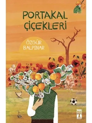 Portakal Çiçekleri - Timaş Yayınları