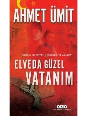 Elveda Güzel Vatanım - Yapıkredi Yayınları