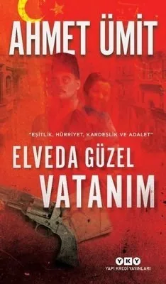 Elveda Güzel Vatanım - Yapıkredi Yayınları