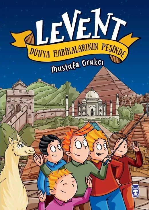 Levent- Dünya Harikalarının Peşinde- Timaş Yayınları