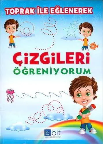 Bulut Toprak İle Eğlenerek Çizgileri Öğreniyorum - Bulut Yayınları