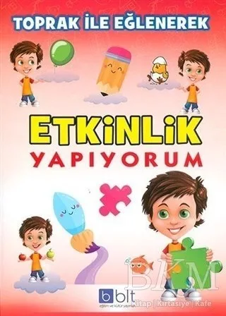 Bulut Toprak İle Eğlenerek Etkinlik Yapıyorum - Bulut Yayınları
