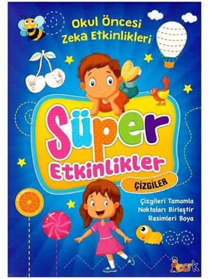 Okul Öncesi Zeka Etkinlikleri - Süper Etkinlikler - Çizgiler - Bıcırık Yayınları