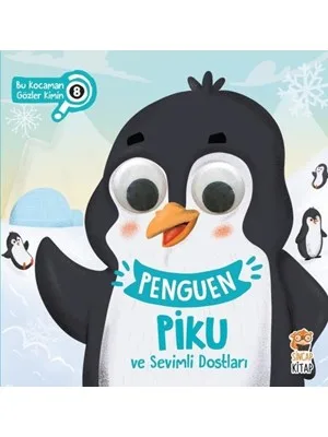 Penguen Piku ve Sevimli Dostları - Sincap Kitap
