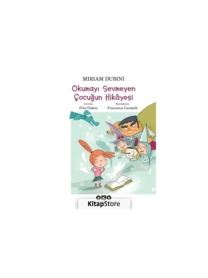 Okumayı Sevmeyen Çocuğun Hikayesi-yapı Kredi Yayınları