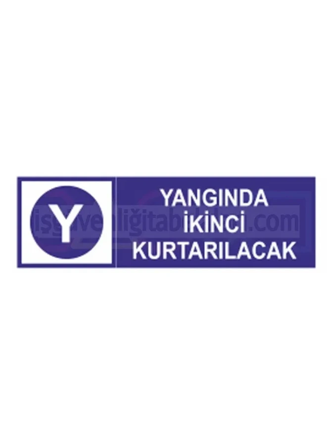 Yangında İkinci Kurtarılacak Etiketi Mavi