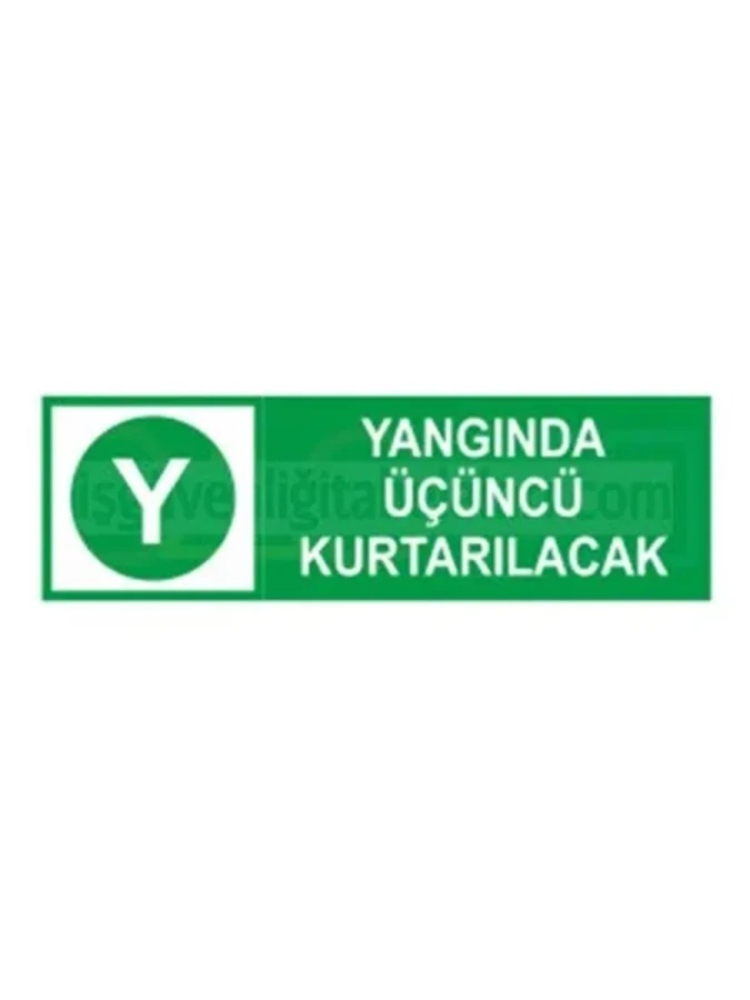 Yangında Üçüncü Kurtarılacak Etiketi Yeşil
