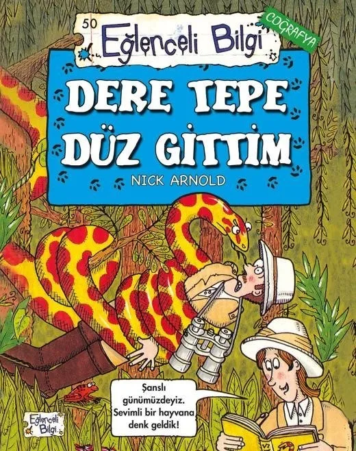 Dere Tepe Düz Gittim - Eğlenceli Bilgi Yayınları