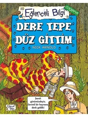 Dere Tepe Düz Gittim - Eğlenceli Bilgi Yayınları