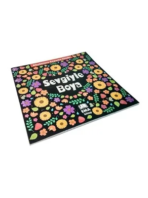 Büyüklere Boyama Kitabı - Sevgiyle Boya - Ema Kitap Yayınları