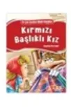 En Çok Sevilen Minik Klasikler - Kırmızı Başlıklı Kız - Bıcırık Yayınları