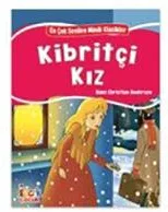 En Çok Sevilen Minik Klasikler - Kibritçi Kız - Bıcırık Yayınları