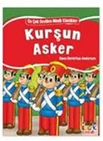 En Çok Sevilen Minik Klasikler - Kurşun Asker - Bıcırık Yayınları