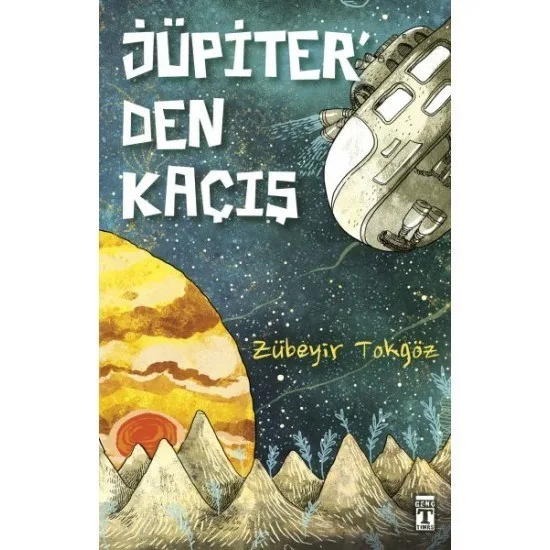Jüpiter'den Kaçış - Timaş Yayınları