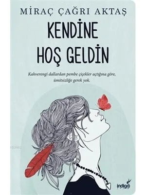 Kendine Hoş Geldin - İndigo Yayınları