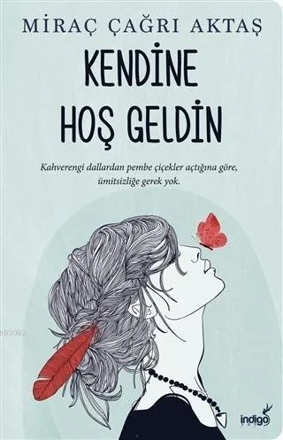 Kendine Hoş Geldin - İndigo Yayınları