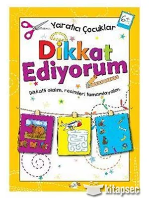 Yaratıcı Çocuklar - Dikkat Ediyorum - Kukla Yayınları