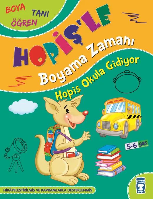 Hopiş'le Boyama Zamanı- Hopiş Okula Gidiyor - Timaş Yayınları