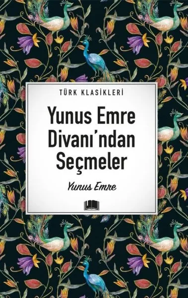 Türk Klasikleri - Yunus Emre Divanı'ından Seçmeler - Ema Yayınları