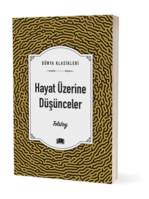 Dünya Klasikleri - Hayat Üzerine Düşünceler - Ema Yayınları