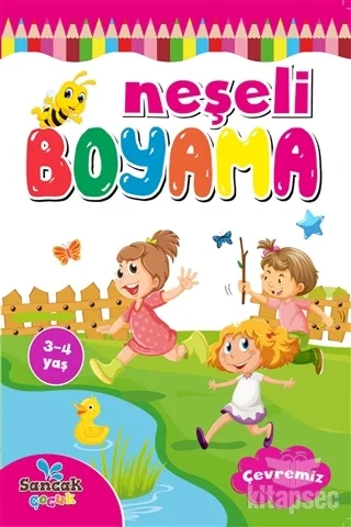 Boyama Zamanı Neşeli Boyama - Çevremiz - Koloni Kitap
