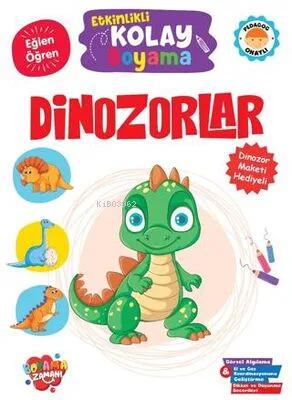 Boyama Zamanı Etkinlikli Kolay Boyama - Dinozorlar - Koloni Kitap