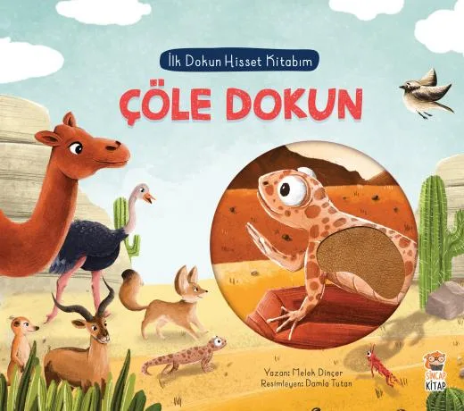 İlk Dokun Hisset Kitabım - Çöle Dokun - Sincap Kitap
