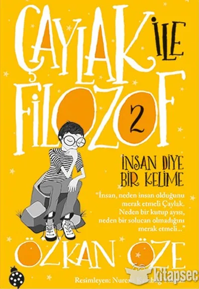 Çaylak İle Filozof 2 - İnsan Diye Bir Kelime - Uğurböceği Yayınları