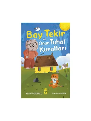 Bay Tekir ve Onun Tuhaf Kuralları - Timaş Yayınları