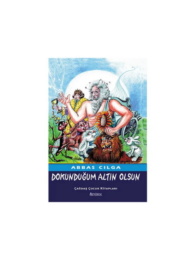 Dokunduğum Altın Olsun-özyürek Yayınları