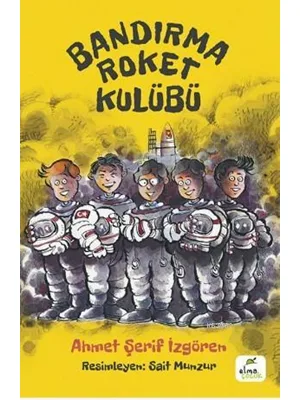 Bandırma Roket Kulübü - Elma Yayınları