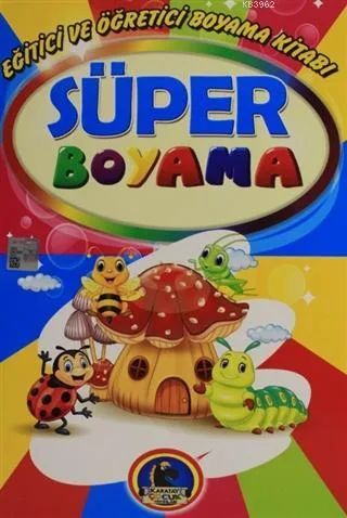 Süper Boyama - Karatay Yayınları