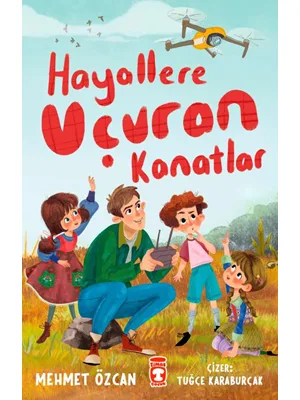 Hayallere Uçuran Kanatlar - Timaş Yayınları