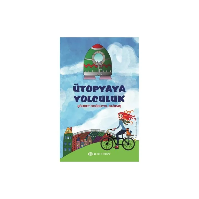 Ütopyaya Yolculuk - Epsilon Yayınları