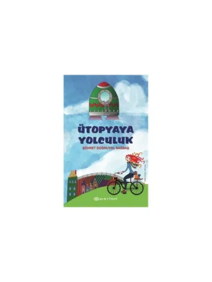 Ütopyaya Yolculuk - Epsilon Yayınları
