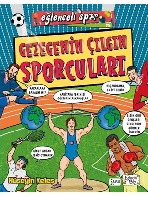 Gezegenin Çılgın Sporcuları - Eğlenceli Bilgi Yayınları