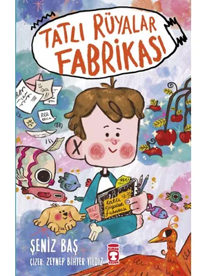 Tatlı Rüyalar Fabrikası - Timaş Yayınları