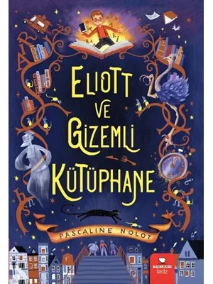 Eliott ve Gizemli Kütüphane - Redhose Yayınları